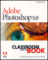 Adobe PhotoShop 5.0 Classroom in a Book